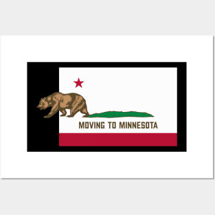 Moving To Minnesota - Leaving California Funny Design Posters and Art